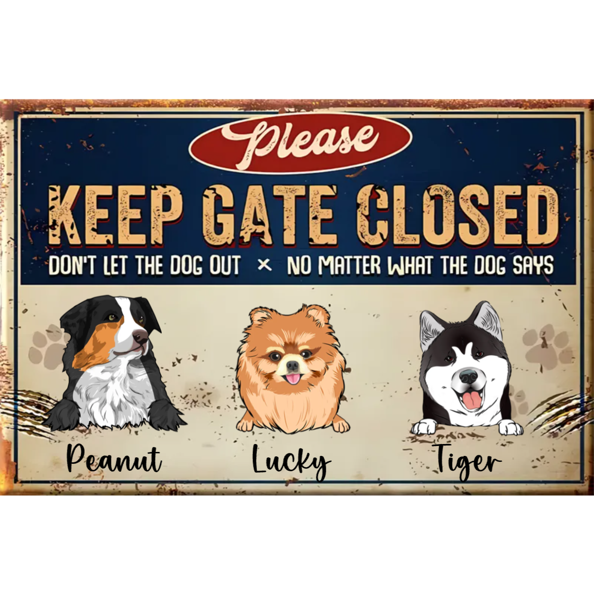 Please Keep Gate Closed Don't Let the Dog Out Personalized Classic Metal Sign, White