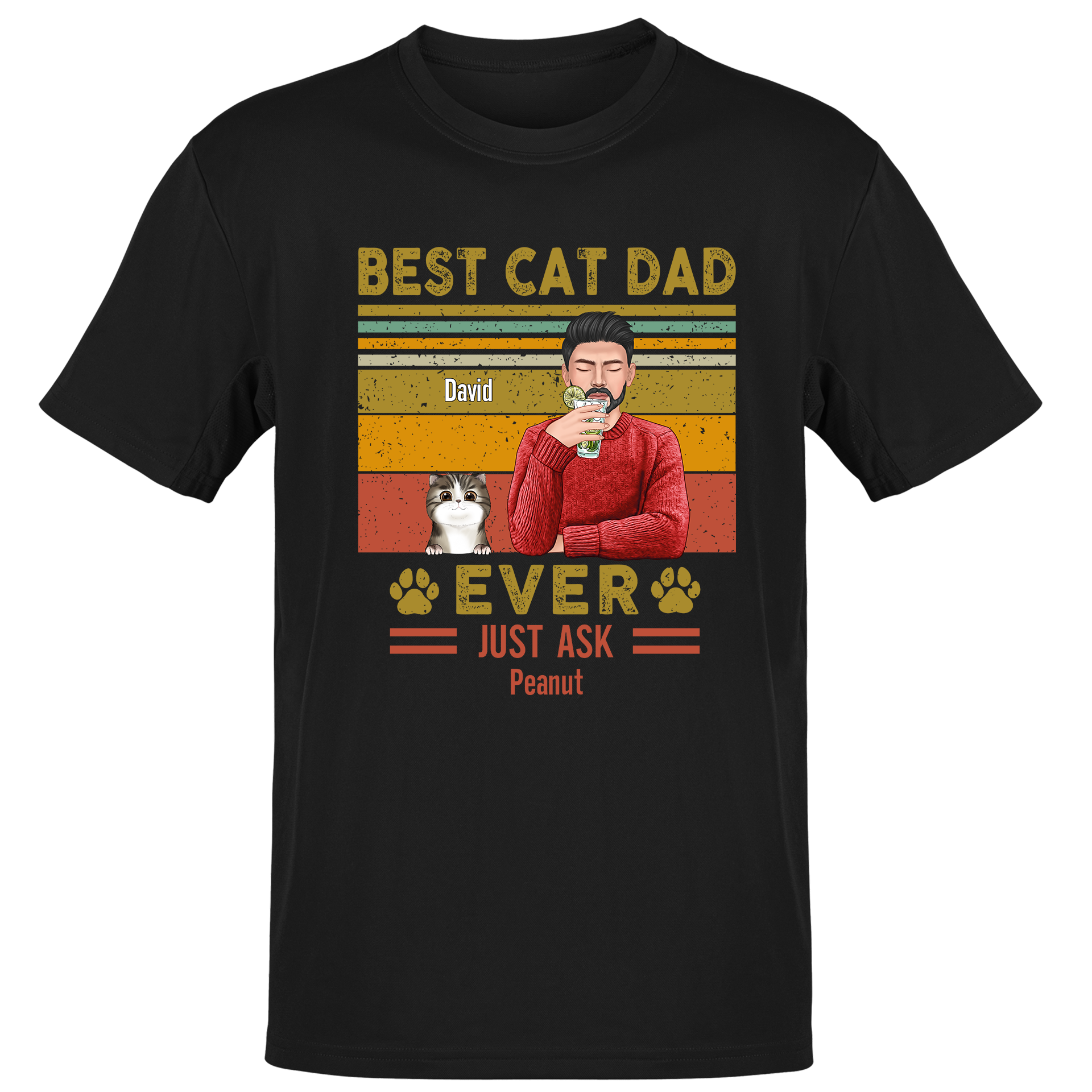 Best Cat Dad Ever Just Ask - Cat Lover - Personalized Unisex T-Shirt