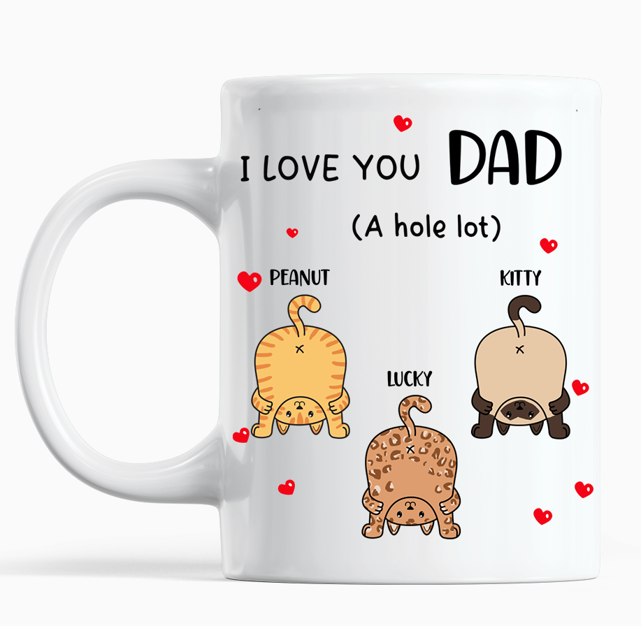I Love You (Mom / Dad) A Hole Lot - Cat Lover Personalized Mug